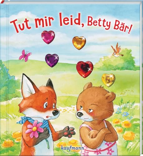 Tut mir leid, Betty Bär!: Funkel-Bilderbuch mit Glitzersteinen von Kaufmann, Ernst